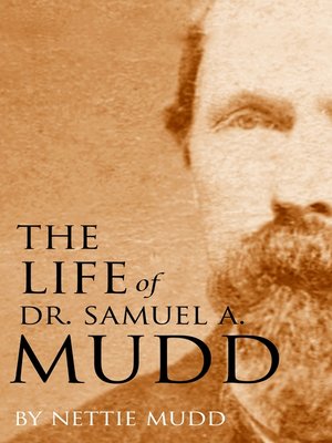 cover image of The Life of Dr. Samuel A. Mudd